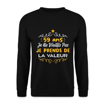 59 ans Je Ne Vieillis Pas Je Prends De La Valeur - Sweat-shirt Unisexe - noir - Devant - Alina (178cm) & Michal (187cm)