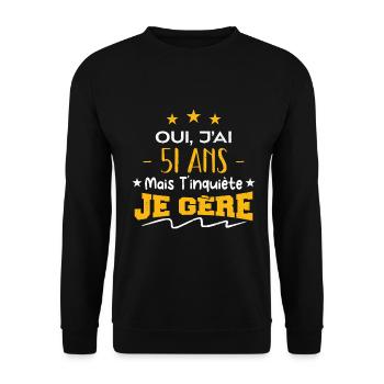 Oui, j'ai 51 ans mais t'inquiète, je gère - Sweat-shirt Unisexe - noir - Devant - Alina (178cm) & Michal (187cm)