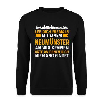 Leg Dich Niemals Mit Einem Neumünster An - Unisex Pullover - Schwarz - Vorne - Alina (178cm) & Michal (187cm)