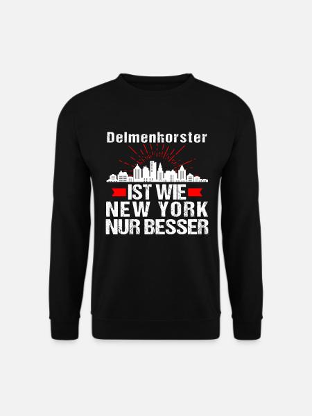Delmenhorst Ist Wie New York Nur Besser - Unisex Pullover - Schwarz