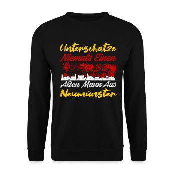 Unterschätze Niemals Einen Alten Mann Aus Neumünst - Unisex Pullover - Schwarz - Vorne - Alina (178cm) & Michal (187cm)