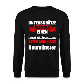 Unterschätze Niemals Einen Alten Mann Aus Neumünst - Unisex Pullover - Schwarz - Vorne - Alina (178cm) & Michal (187cm)