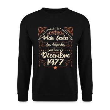 Légendes Sont Nées En Décembre 1977 édition limité - Sweat-shirt Unisexe - noir - Devant - Alina (178cm) & Michal (187cm)