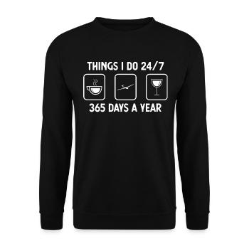 I think I do 24-7 365 days a year - wine - Unisex Sweatshirt - black - Front - Alina (178cm) & Michal (187cm)