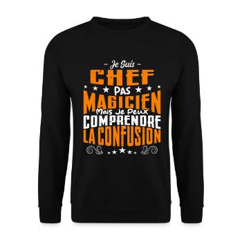 Je Suis Chef Pas Magicien - Sweat-shirt Unisexe - noir - Devant - Alina (178cm) & Michal (187cm)