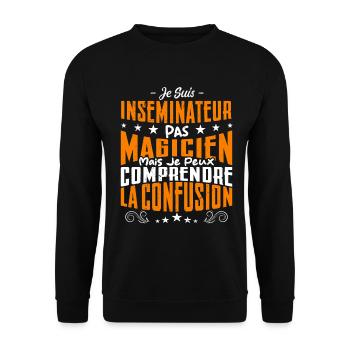 Je Suis Inséminateur Pas Magicien - Sweat-shirt Unisexe - noir - Devant - Alina (178cm) & Michal (187cm)