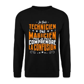 Je Suis Technicien Pas Magicien - Sweat-shirt Unisexe - noir - Devant - Alina (178cm) & Michal (187cm)