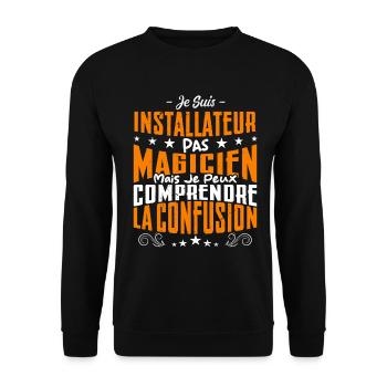 Je Suis Installateur Pas Magicien - Sweat-shirt Unisexe - noir - Devant - Alina (178cm) & Michal (187cm)