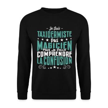 Je Suis Taxidermiste Pas Magicien - Sweat-shirt Unisexe - noir - Devant - Alina (178cm) & Michal (187cm)