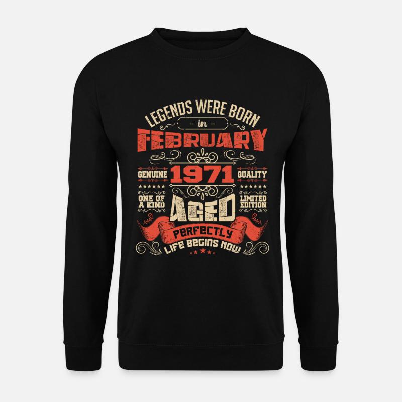 Legends wurden im Februar 1971 geboren | Geschenk - Unisex Pullover - Schwarz