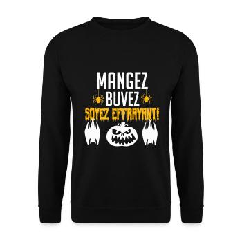 Mangez, buvez, soyez effrayant ! - Sweat-shirt Unisexe - noir - Devant - Alina (178cm) & Michal (187cm)