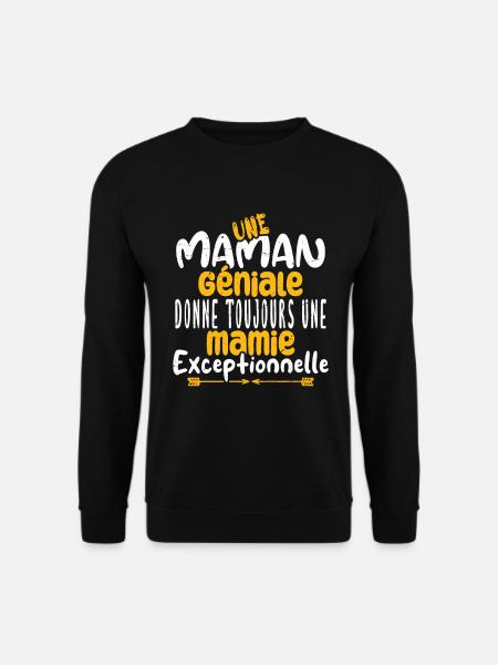 une maman géniale - Sweat-shirt Unisexe - noir