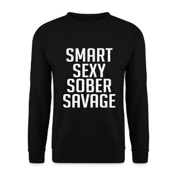 Smart Sexy Sober Savage - Unisex Sweatshirt - black - Front - Alina (178cm) & Michal (187cm)