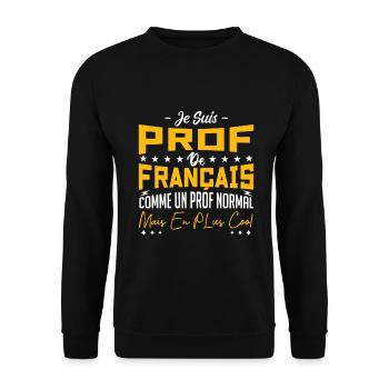 Je Suis Prof De Français - Sweat-shirt Unisexe - noir - Devant - Alina (178cm) & Michal (187cm)