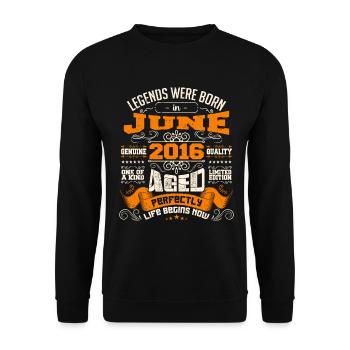 Legends were born in June 2016 | limited Edition - Sweat-shirt Unisexe - noir - Devant - Alina (178cm) & Michal (187cm)