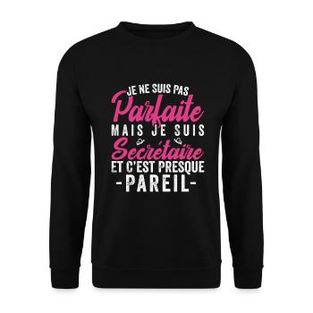 Je ne suis pas parfaite mais je suis Secrétaire - Sweat-shirt Unisexe - noir - Devant - Alina (178cm) & Michal (187cm)