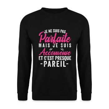 Je Ne Suis Pas Parfaite Mais Je Suis accouveuse - Sweat-shirt Unisexe - noir - Devant - Alina (178cm) & Michal (187cm)