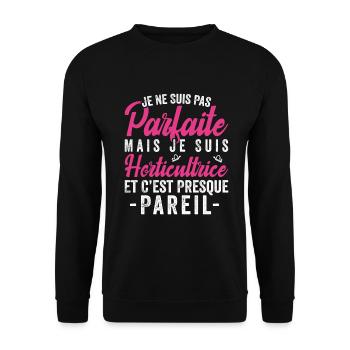 Je Ne Suis Pas Parfaite Mais Je Suis horticultrice - Sweat-shirt Unisexe - noir - Devant - Alina (178cm) & Michal (187cm)