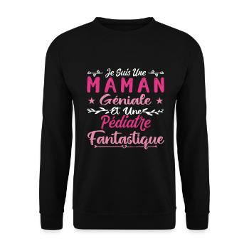 Une Maman Géniale Et Une Pédiatre Fantastique - Sweat-shirt Unisexe - noir - Devant - Alina (178cm) & Michal (187cm)