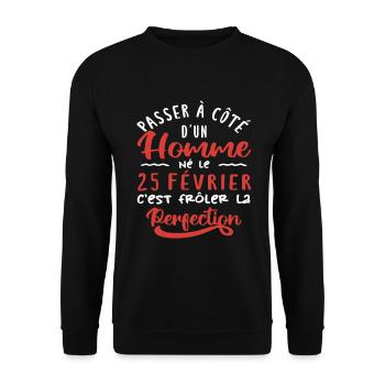 Anniversaire Homme - Né le 25 Février - Sweat-shirt Unisexe - noir - Devant - Alina (178cm) & Michal (187cm)