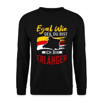Egal Wie Geil Du Bist Ich Bin Erlanger - Unisex Pullover - Schwarz - Vorne - Alina (178cm) & Michal (187cm)