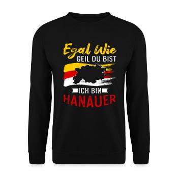 Egal Wie Geil Du Bist Ich Bin Hanauer - Unisex Pullover - Schwarz - Vorne - Alina (178cm) & Michal (187cm)