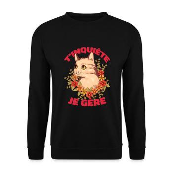 T'inquiète Je Gère Femme Humour Chat - Sweat-shirt Unisexe - noir - Devant - Alina (178cm) & Michal (187cm)
