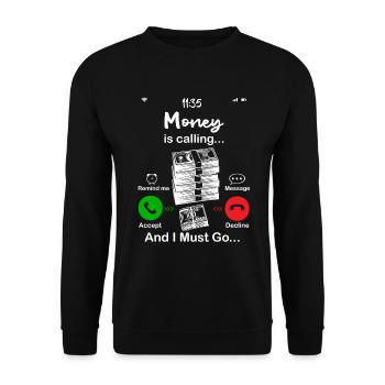 Money Is Calling - Unisex Sweatshirt - black - Front - Alina (178cm) & Michal (187cm)
