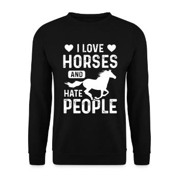 I love horses and hate people - Unisex Sweatshirt - black - Front - Alina (178cm) & Michal (187cm)