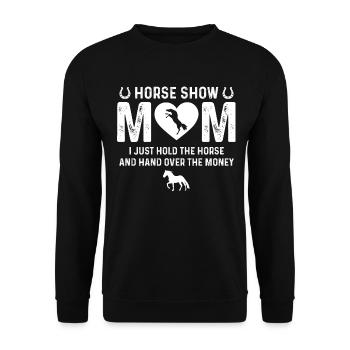 Spectacle équestre maman je tiens juste le cheval et lui remets - Sweat-shirt Unisexe - noir - Devant - Alina (178cm) & Michal (187cm)