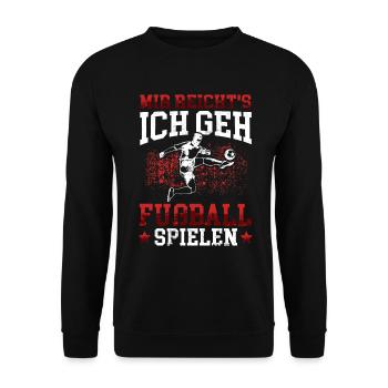 Ich geh Fußball spielen Fußballer Fußballspieler - Unisex Pullover - Schwarz - Vorne - Alina (178cm) & Michal (187cm)