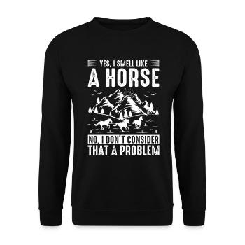 Yes, I smell like horse No, I don't see that - Unisex Sweatshirt - black - Front - Alina (178cm) & Michal (187cm)