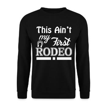 This is not my first Rodeo 3 - - Unisex Sweatshirt - black - Front - Alina (178cm) & Michal (187cm)