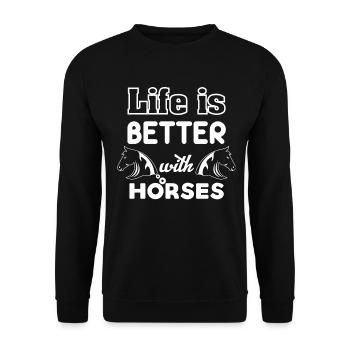 Das Leben ist besser mit Pferden 4 - - Unisex Pullover - Schwarz - Vorne - Alina (178cm) & Michal (187cm)