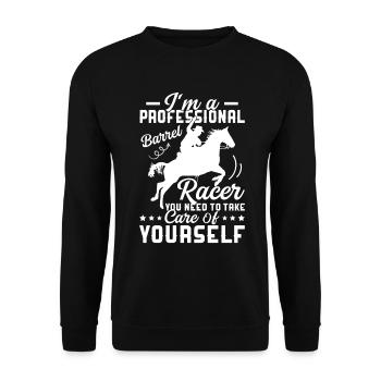 I'm A Professional Barrel Racer You NEed To Take C - Unisex Sweatshirt - black - Front - Alina (178cm) & Michal (187cm)