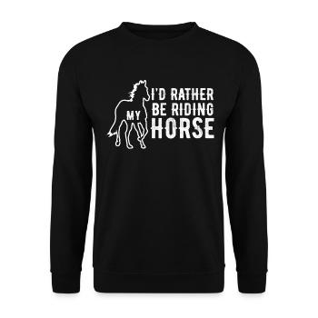 I would rather ride my horse 1 - - Unisex Sweatshirt - black - Front - Alina (178cm) & Michal (187cm)