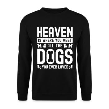 Im Himmel triffst du alle Hunde, die du je geliebt - Unisex Pullover - Schwarz - Vorne - Alina (178cm) & Michal (187cm)