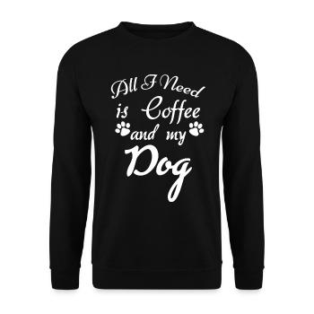 Tout ce dont j’ai besoin, c’est de café et de mon chien - - Sweat-shirt Unisexe - noir - Devant - Alina (178cm) & Michal (187cm)