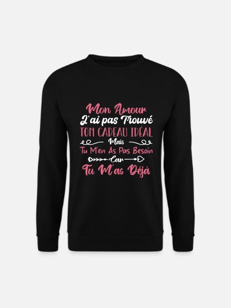 Mon Amour Saint Valentin Amour Couple Humour - Sweat-shirt Unisexe - noir