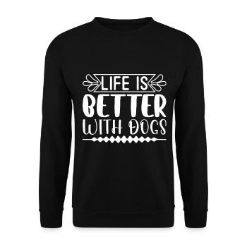Life is better with dogs -(DO) - Unisex Sweatshirt - black - Front - Alina (178cm) & Michal (187cm)