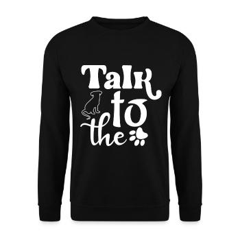 Sprich mit dem - Hund und Pfote - Unisex Pullover - Schwarz - Vorne - Alina (178cm) & Michal (187cm)