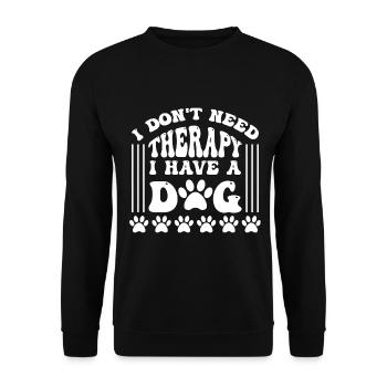Je n’ai pas besoin de thérapie, j’ai un chien - - Sweat-shirt Unisexe - noir - Devant - Alina (178cm) & Michal (187cm)