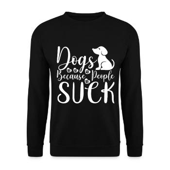 Hunde sind scheiße, weil Menschen scheiße sind - Unisex Pullover - Schwarz - Vorne - Alina (178cm) & Michal (187cm)