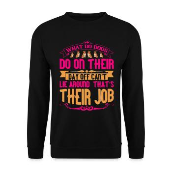 What do dogs do on their day off? You can use n - Unisex Sweatshirt - black - Front - Alina (178cm) & Michal (187cm)