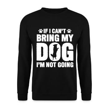 Wenn ich meinen Hund nicht mitbringen kann, gehe i - Unisex Pullover - Schwarz - Vorne - Alina (178cm) & Michal (187cm)