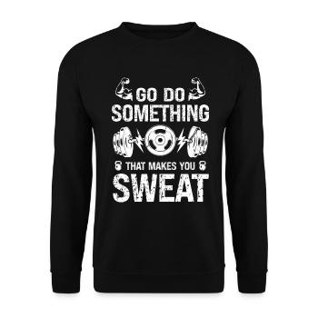 Allez faire quelque chose qui vous fera transpirer - - Sweat-shirt Unisexe - noir - Devant - Alina (178cm) & Michal (187cm)