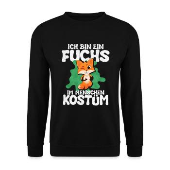 Ich Bin Ein Fuchs Im Menschen Kostum - Unisex Pullover - Schwarz - Vorne - Alina (178cm) & Michal (187cm)