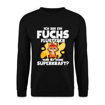 Ich Bin Ein Fuchs Flüsterer Was Ist Deine Superkra - Unisex Pullover - Schwarz - Vorne - Alina (178cm) & Michal (187cm)