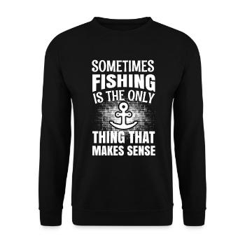 Manchmal ist Fischen das einzige, was Sinn macht 1 - Unisex Pullover - Schwarz - Vorne - Alina (178cm) & Michal (187cm)