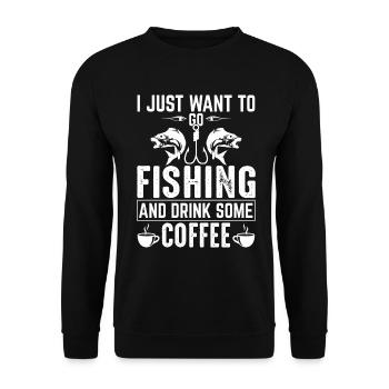 Je veux juste aller à la pêche et boire un café. - Sweat-shirt Unisexe - noir - Devant - Alina (178cm) & Michal (187cm)